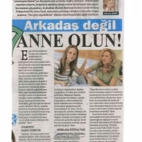 Arkadaş değil anne olun.